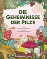 Die Geheimnisse der Pilze - Ginevra Picoco ; Lorenzo Cocchi - 9788863127126