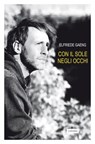 Con il sole negli occhi - Elfriede Gaeng - 9788863442526
