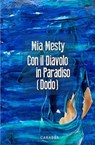 Con Il Diavolo In Paradiso (Dodo) - Mia Mesty - 9788863442946