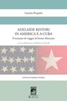 Adelaide Ristori in America e a Cuba - Luciana Pasquini - 9788863444421