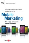 Mobile marketing - Andrea Boaretto ; Giuliano Noci ; Fabrizio Pini - 9788863453362