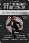 Le Realtà in gioco - Storie Straordinarie per Vite Ordinarie - AA.VV. - 9788863552546