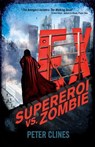 EX - Supereroi vs. Zombie - Peter Clines - 9788863553017
