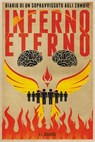Diario di un sopravvissuto agli zombie 4 - Inferno Eterno - J.L. Bourne - 9788863554168