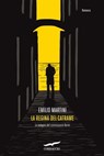 La regina del catrame - Emilio Martini - 9788863804652