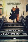 Lungo le strade della nostra vita - Eloy Moreno - 9788863808551