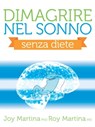 Dimagrire nel sonno - Roy Martina ; Joy Martina - 9788863867183