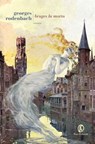 Bruges la morta - Georges Rodenbach - 9788864119410