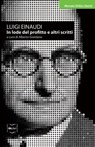 In lode del profitto e altri scritti - Luigi Einaudi - 9788864400679