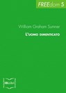 L'uomo dimenticato - William Graham Sumner - 9788864401140