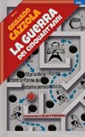 La guerra dei cinquant'anni - Giuliano Cazzola ; Elsa Fornero - 9788864404448