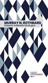 Murray N. Rothbard - Roberta Adelaide Modugno - 9788864404868