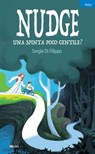 Nudge, una spinta poco gentile? - Sergio Di Filippo - 9788864405056