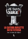 Je suis Charlie? - AA.VV. - 9788865060575