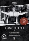 Come Lo Feci - Gene Wilder - 9788865060599