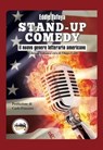 Stand-up Comedy - Il nuovo genere letterario americano - Eddie Tafoya - 9788865060704
