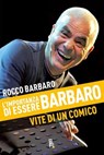 L'importanza di essere Barbaro - Rocco Barbaro - 9788865060810
