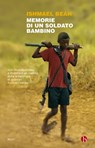 Memorie di un soldato bambino - Ishmael Beah - 9788865590676