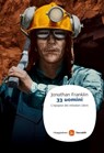 33 uomini. L'epopea dei minatori cileni - Franklin Jonathan - 9788865760949