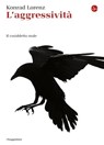 L'aggressività - Konrad Lorenz - 9788865764688
