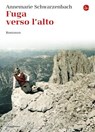 Fuga verso l'alto - Annemarie Schwarzenbach - 9788865764954