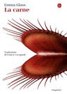 La carne - Emma Glass - 9788865766309