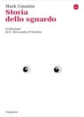 Storia dello sguardo - Mark Cousins - 9788865766620