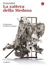 La zattera della medusa - Franzobel - 9788865767283