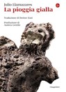 La pioggia gialla - Julio Llamazares ; Andrea Gentile - 9788865767481