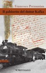 Il gabinetto del dottor Kafka - Francesco Permunian - 9788865942048