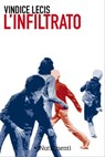 L'infiltrato - Vindice Lecis - 9788865942710