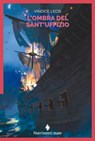 L'ombra del Sant'Uffizio - Vindice Lecis - 9788865949719