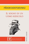 SOGNO DI UN UOMO RIDICOLO (IL) - Fedor Dostoevskij - 9788865967690