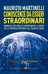 Conoscenze da Esseri Straordinari - Maurizio Martinelli - 9788866235934