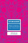 Preghiera per Černobyl' - Svetlana Aleksievič - 9788866322672