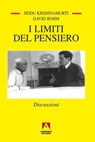 I limiti del pensiero - Jiddu Krishnamurti ; David Bohm - 9788866772934