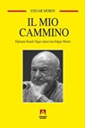 Il mio cammino - Edgar Morin - 9788866773962