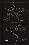 Percorsi - Robert Moor - 9788867003938