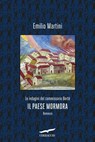 Il paese mormora - Emilio Martini - 9788867007783