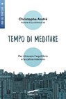 Tempo di meditare - Christophe André - 9788867009701