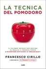 La tecnica del pomodoro - Francesco Cirillo - 9788867025374