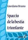 Spaccio de la bestia trionfante - Giordano Bruno - 9788867050314
