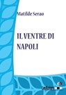 Il ventre di Napoli - Matilde Serao - 9788867053032