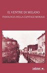 Il Ventre di Milano - Arrighi Cletto - 9788867055623