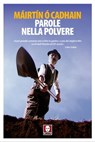 Parole nella polvere - Máirtin Ó Cadhain - 9788867086511