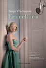 Era nell'aria - Sergio Vila-Sanjuán - 9788867159277