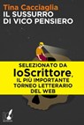 Il sussurro di Vico Pensiero - Tina Cacciaglia - 9788867200061