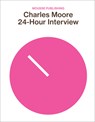 24-HOUR INTERVIEW - Charles Moore - 9788867496730
