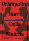 Prampolini Burri: Dalla Materia - Enrico Prampolini - 9788867496921