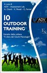 10 Outdoor Training - Arianna Girard ; Giuseppe Ferrari ; Valentina Penati - 9788867630295